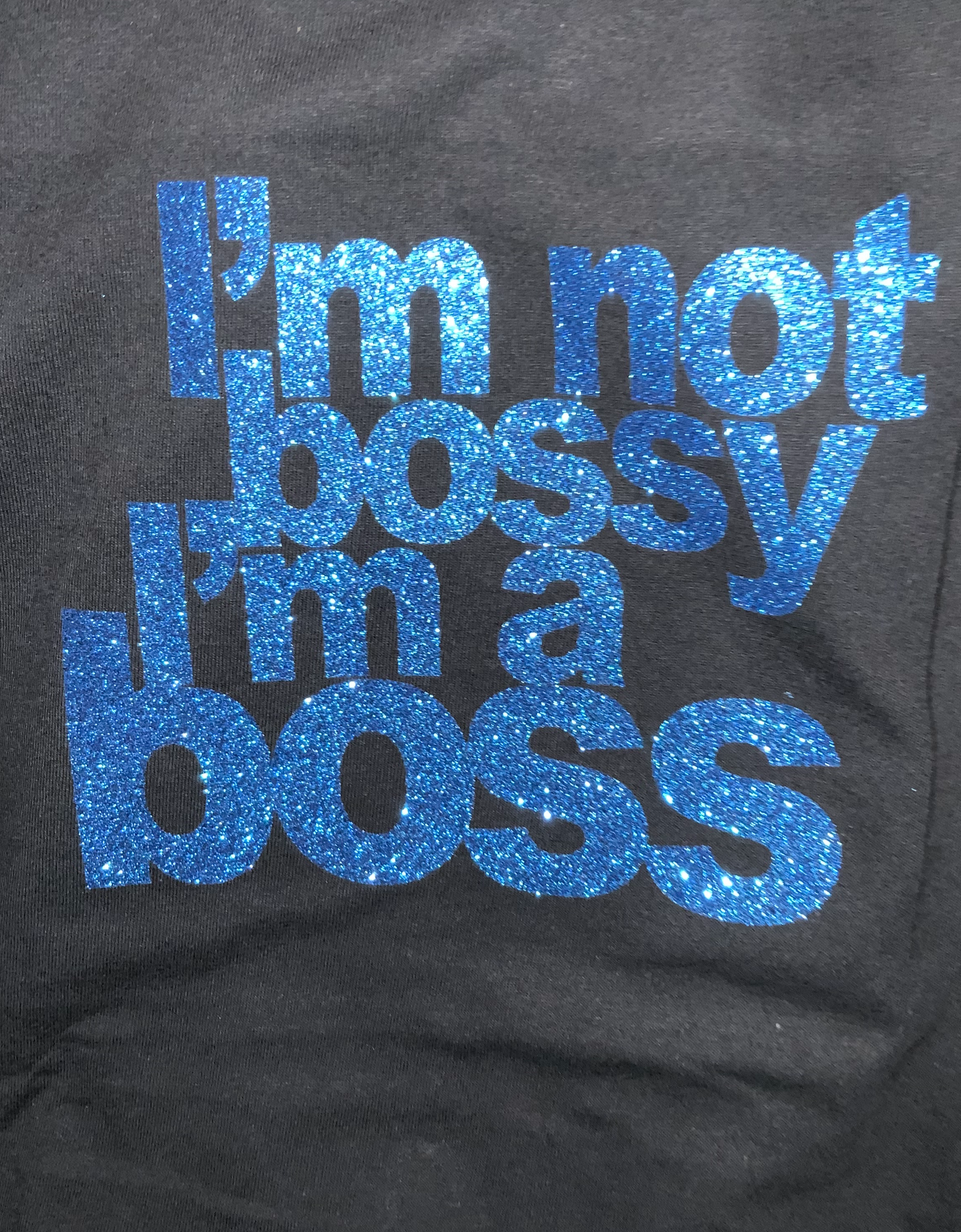 BOSS NOT BOSSY 100% TEE